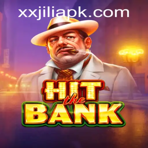 HitTheBank: A Thrilling Adventure with XXJILI